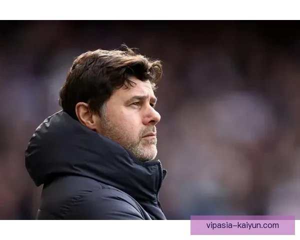 波切蒂诺回归英超，期待重塑辉煌的全新征程值得关注